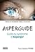 Asperguide - Guide du syndrome d'Asperger by Tanya Izquierdo Prindle