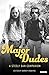 Major Dudes: A Steely Dan Companion
