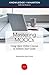 Mastering MOOCs: Using Open Online Courses to Achieve Your Goals (Knowledge@Wharton Originals)