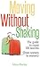 Moving Without Shaking: The guide to expat life success (from women to women)