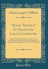 Know Thyself In Greek and Latin Literature