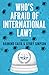 Who's Afraid of Internation...
