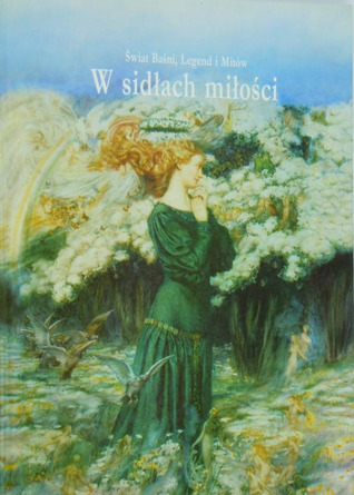 W sidłach miłości (Świat Baśni, Legend i Mitów)