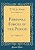 Personal Forces of the Period