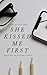 She Kissed Me First
