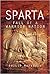 Sparta: Fall of a Warrior Nation