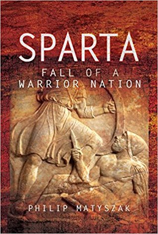 Sparta: Fall of a Warrior Nation (Hardcover)