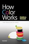 How Color Works: ...