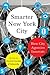 Smarter New York City: How City Agencies Innovate