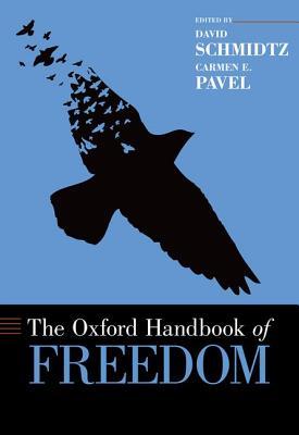 The Oxford Handbook of Freedom (Hardcover)