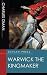 Warwick the Kingmaker
