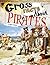 Gross Facts About Pirates (Gross History)