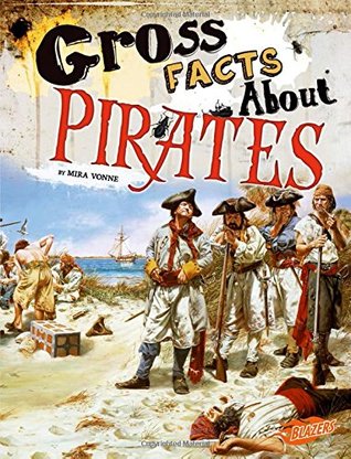 Gross Facts About Pirates (Gross History)