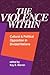 The Violence Within: Cultur...