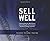 Sell Well: Understanding th...