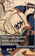 The Merchant’s Wife: An Ennin Mystery #83