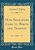 How Shakspere Came to Write the Tempest (Classic Reprint)