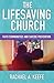 The Lifesaving Church: Fait...