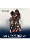 Take Me Back by Meghan March