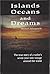 Islands Oceans and Dreams T...