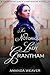 The Notorious Lady Grantham: A Grantham Girls companion novella