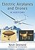Electric Airplanes and Drones: A History