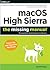 Macos High Sierra: The Missing Manual: The Book That Should Have Been in the Box