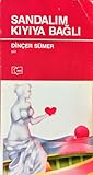 Sandalım Kıyıya Bağlı