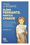 Elena Ferrante. P...