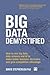 Big Data Demystified: How to use big data, data science and AI to make better business decisions and gain competitive advantage