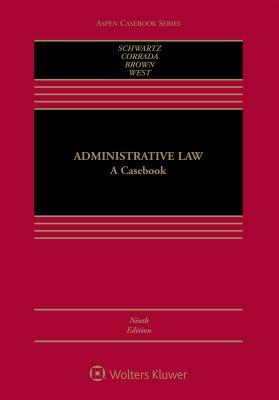 Administrative Law: A Casebook (Aspen Casebook)