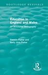Education in England and Wales: An Annotated Bibliography (Routledge Revivals)