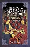 Henry VI and Marg...