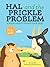 Hal and the Prickle Problem...