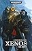 Xenos by Dan Abnett Xenos by Dan Abnett