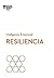 Resiliencia (Serie Inteligencia Emocional HBR nº 2) (Spanish Edition)