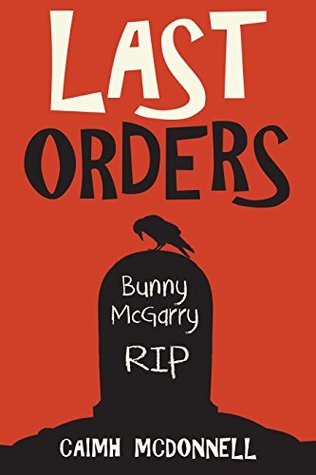 Last Orders (Dublin Trilogy publication order, #4; Dublin Trilogy chronological order, #8)