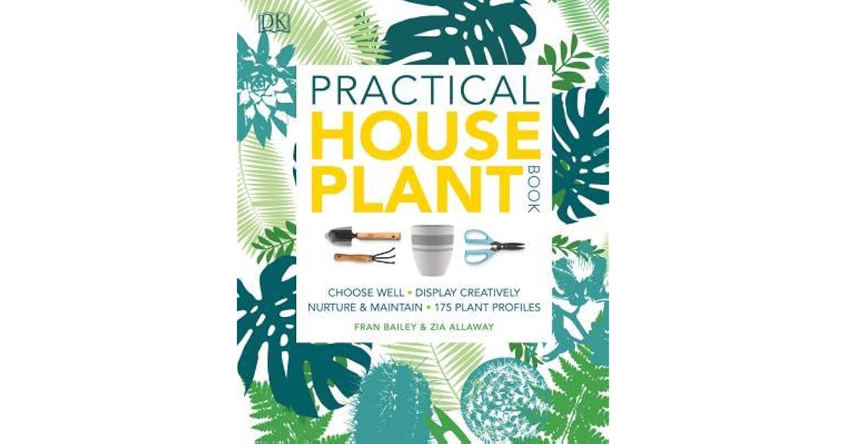 Practical House Plant Book Choose the best, display creatively