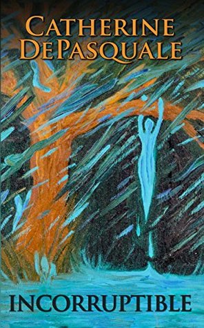 Incorruptible (Kindle Edition)