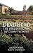 Deadhead: The Bindweed Way ...