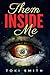Them Inside Me by Toki Smith