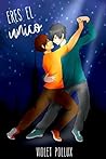 Eres el único (Spanish Edition)