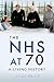 The NHS at 70: A Living His...