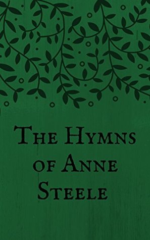 The Hymns of Anne Steele