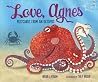 Love, Agnes by Irene Latham