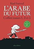 L'Arabe du futur, Tomes 1, 2 et 3