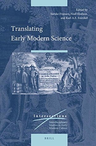 Translating Early Modern Science (Intersections, 51)