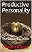 Productive Personality: The...