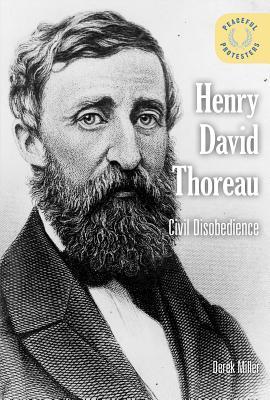 Henry David Thoreau: Civil Disobedience: Civil Disobedience