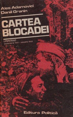 Cartea blocadei: Leningrad, septembrie 1941 - ianuarie 1944